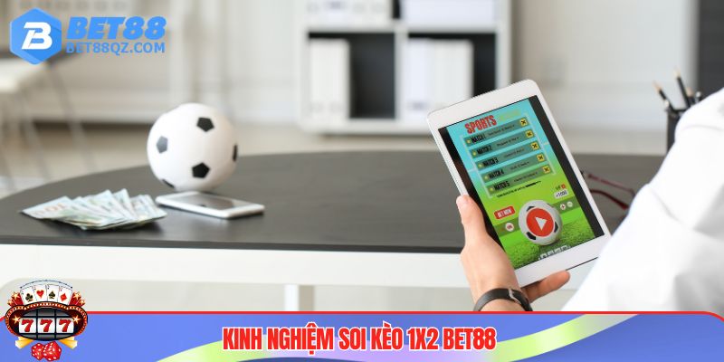Kèo 1x2 Vốn Ít Lời Nhiều, Làm Giàu Cùng BET88 4 Mẹo hay cược kèo 1x2 BET88 thắng đậm