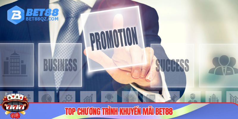 Liệt kê chương trình khuyến mãi BET88