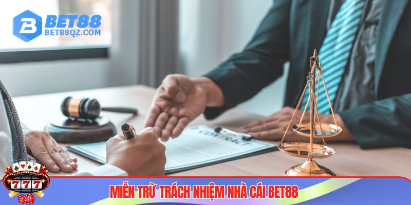 Miễn trừ trách nhiệm 1 Miễn trừ trách nhiệm nhà cái BET88