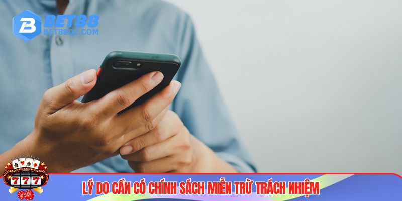 Miễn trừ trách nhiệm 2 Tầm quan trọng của chính sách miễn trừ trách nhiệm BET88