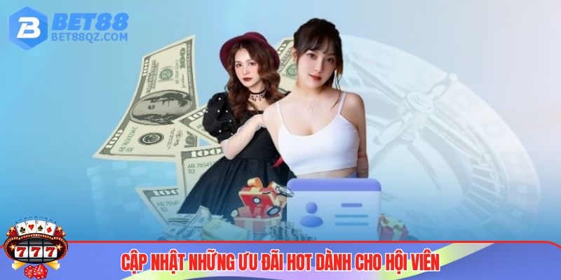Tải App Nhận Tiền - Xu Hướng Kiếm Tiền Thời Đại Số 4 Vô vàn ưu đãi BET88 hấp dẫn khác
