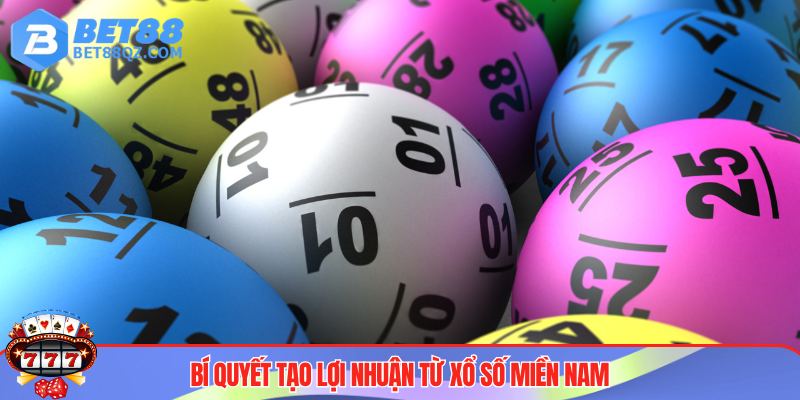 Xổ Số Miền Nam - Kênh Dự Đoán Kết Quả Chuẩn Xác, Uy Tín 4 Mẹo chơi xổ số miền Nam thu lợi nhuận khủng